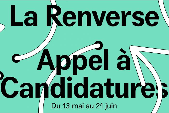 La Renverse Appel à Candidature