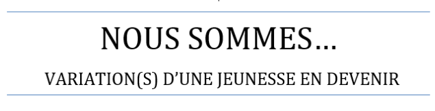 Variation(s) d'une jeunesse en devenir