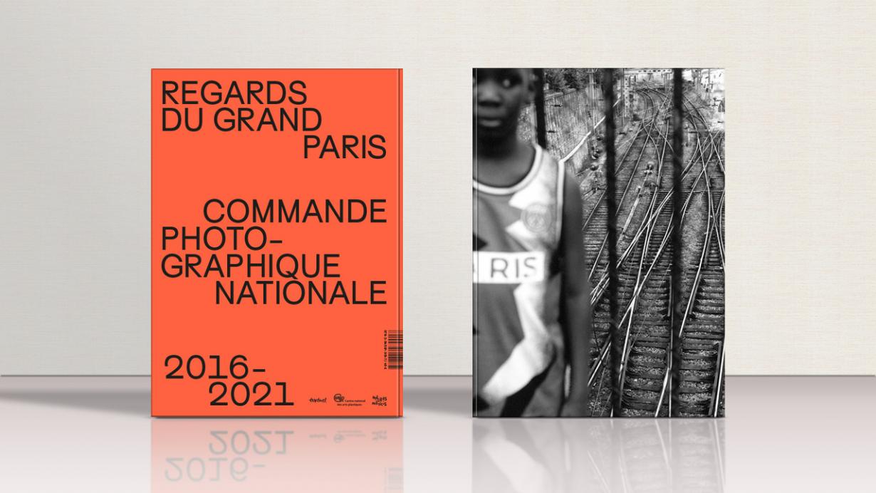 Regards du Grand Paris, commande photographique nationale — Volume 1 (2016-2021)