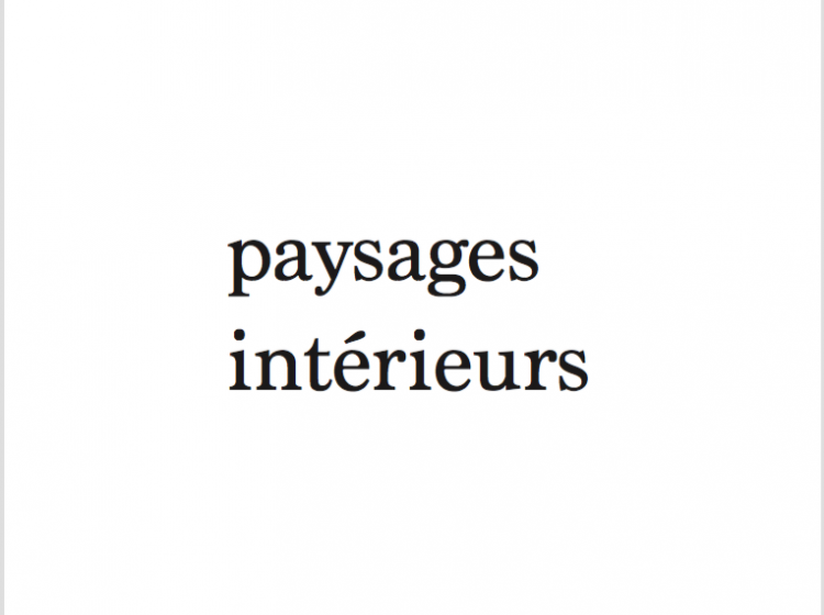 Paysages intérieurs : notre livre.