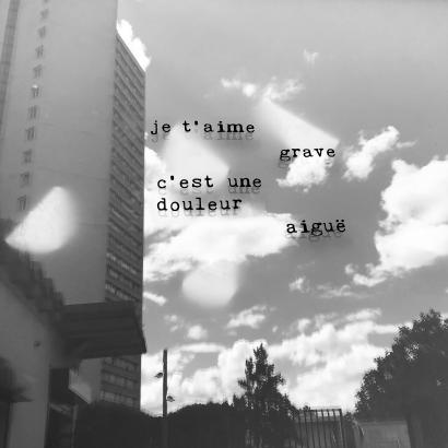 je t'aime grave c'est une douleur aiguë