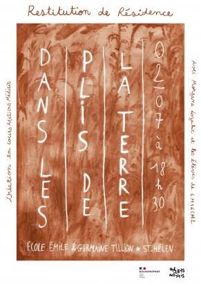 Invitation à la restitution du voyage dans les plis de la terre.