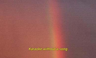 Karaoke without a song 