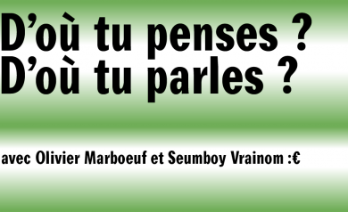 [Pop’Médicis] D’où tu penses ? D’où tu parles ?