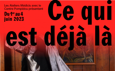 « Ce qui est déjà là »