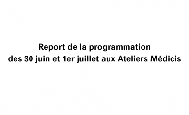 Report de la programmation des 30 juin et 1er juillet
