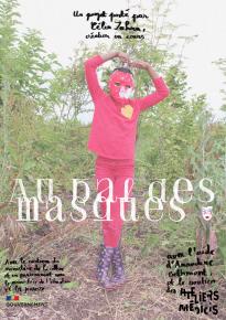 Affiche du projet Au bal des masques, 2024 Photographie : Célia Zahra